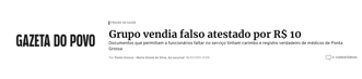 Manchete de notícia do jornal Gazeta do Povo: Grupo vendia falso atestado por R$10